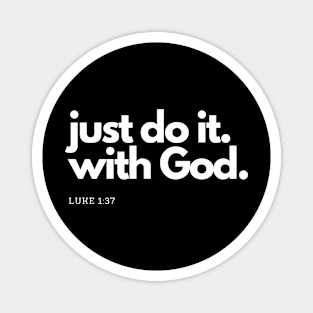 Just do it with God SpeakChrist Inspirational Lifequote Christian Motivation Magnet